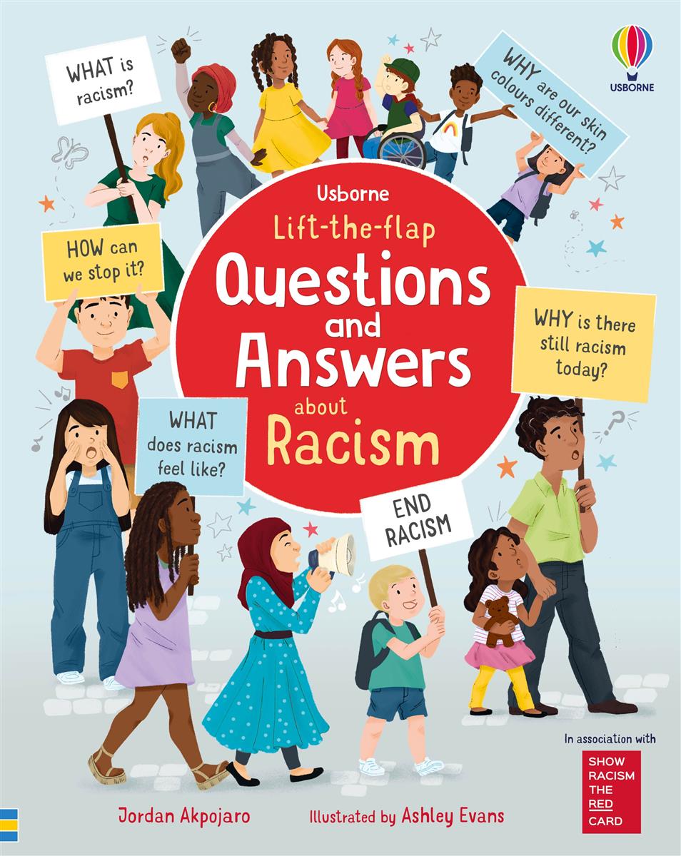 Children of many races and abilities are around the circled title of the book.  Children are holding signs asking questions about racism, shouting, holding hands, and smiling