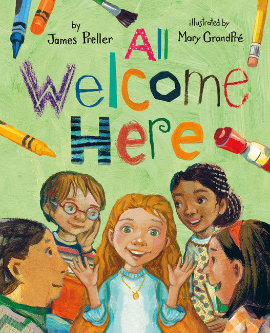All Welcome Here by James Preller. A group of children look at each other smiling.