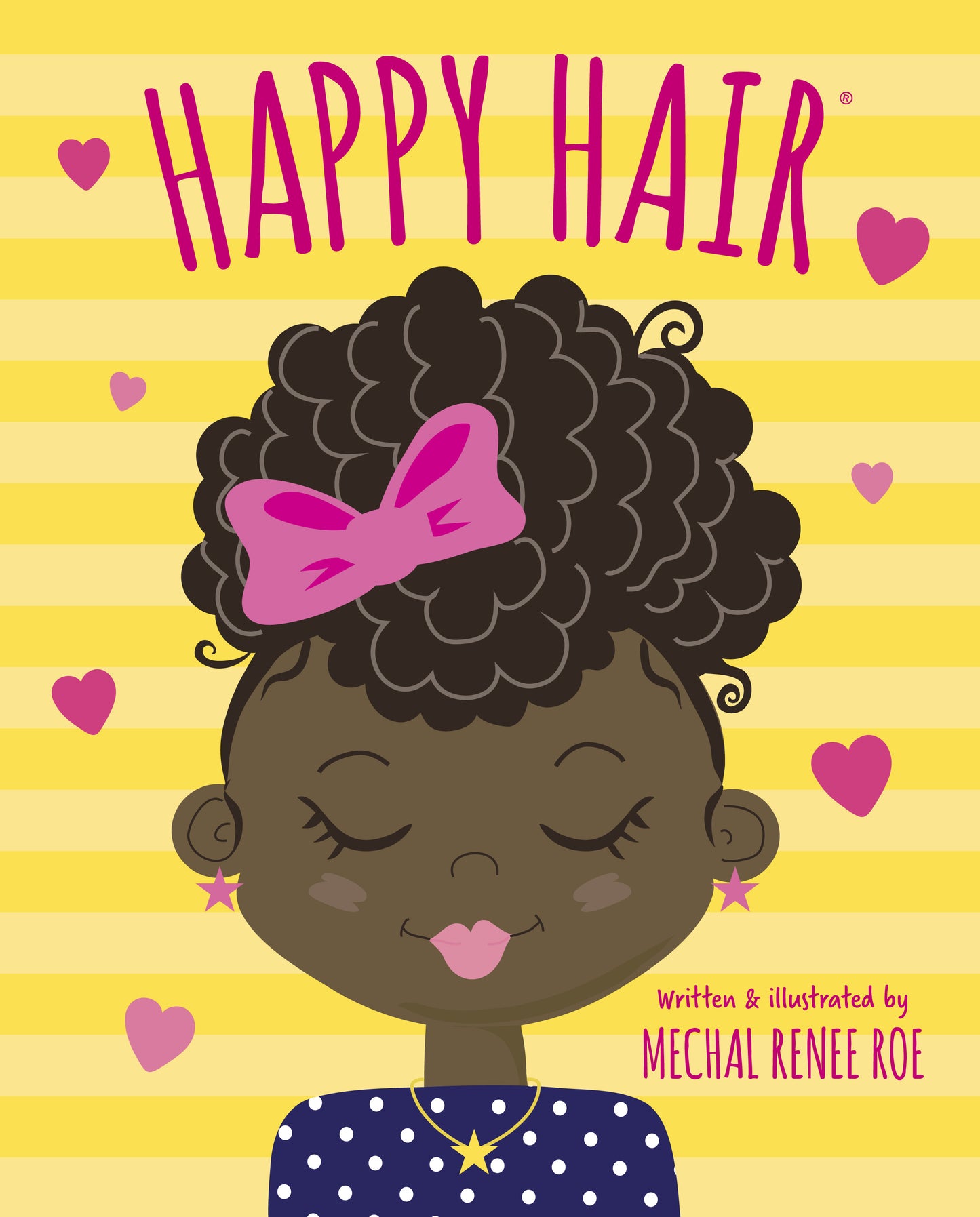 Happy Hair by Mechal Renee Roe.  A Black girl smiles with her eyes closed, her hair done up above her head with a big pink bow! 